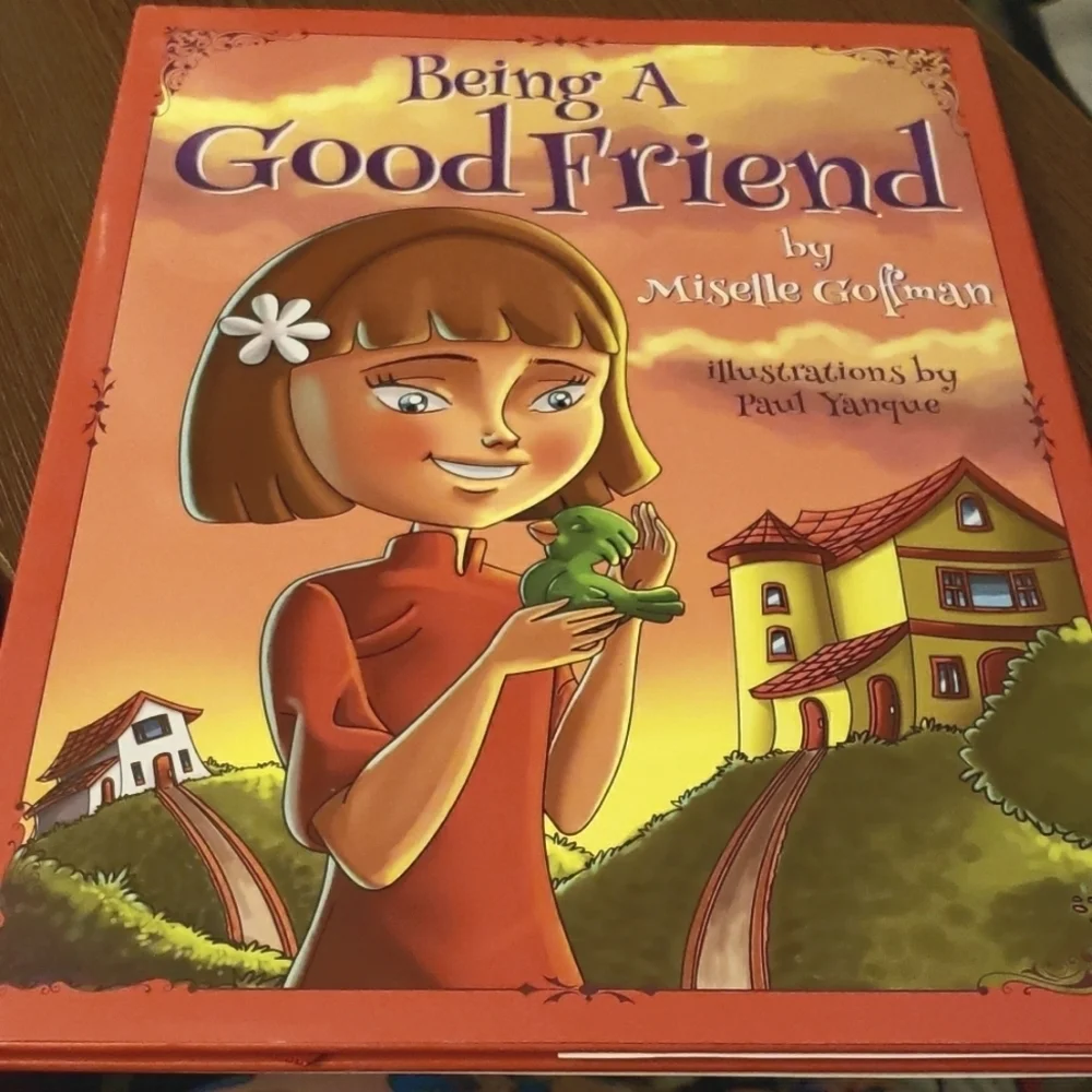 Being A Good Friend by Miselle Goffman